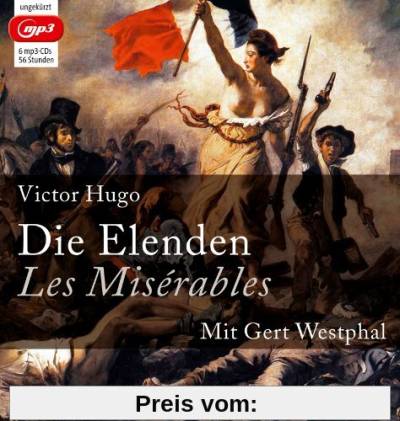 Die Elenden / Les Misérables  (Ungekürzte Lesung)